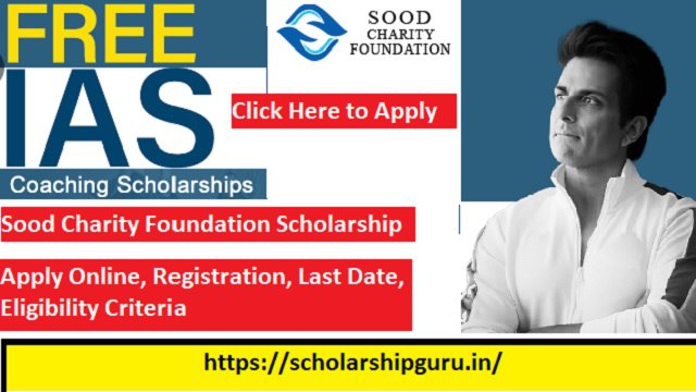 Sood Charity Foundation Scholarship Apply Online 2024, Login, Application Form, Last Date @ soodcharityfoundation.org Registration