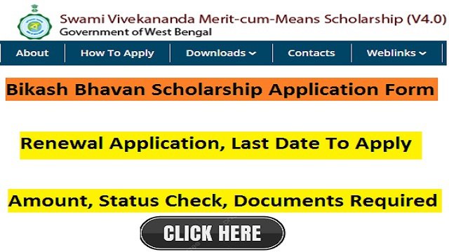 Bikash Bhavan Scholarship 2024 Application Form, Last Date, Eligibility, Renewal
