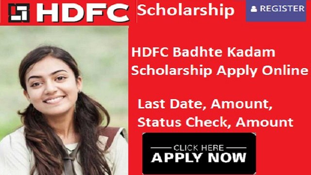 HDFC Badhte Kadam Scholarship Apply Online 2024, Application Form, Last Date, Status, Amount, Real Or Fake, Eligibility Criteria