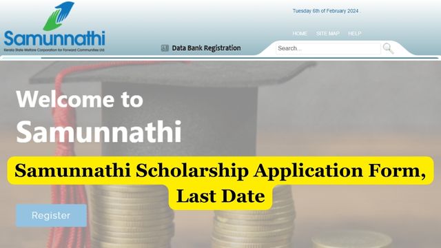 Samunnathi Scholarship Application Form, Last Date, Eligibility Criteria